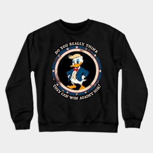 Donald Trump/Duck - Funny Crewneck Sweatshirt